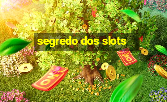 segredo dos slots