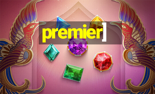 premier]