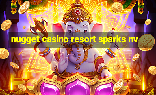 nugget casino resort sparks nv