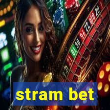 stram bet