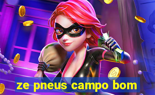 ze pneus campo bom