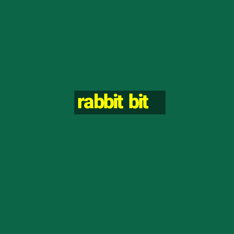 rabbit bit