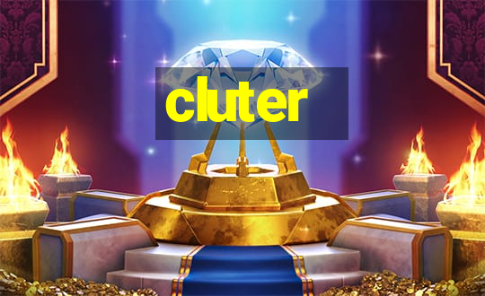 cluter