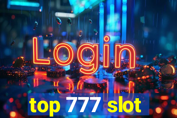 top 777 slot