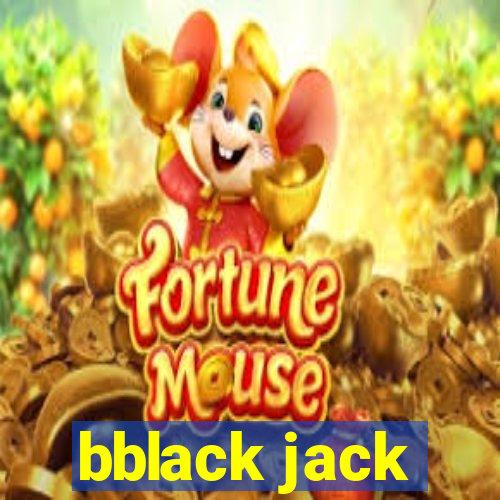 bblack jack