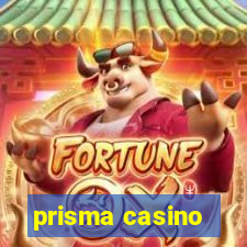 prisma casino