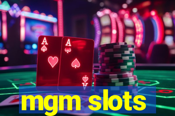 mgm slots