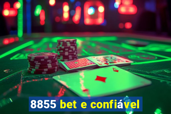 8855 bet e confiável