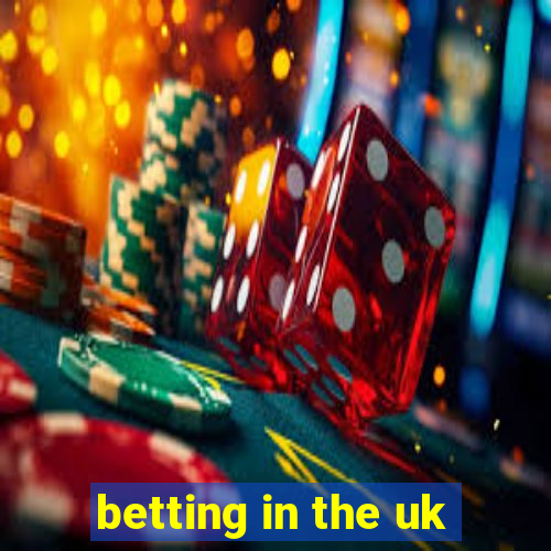 betting in the uk