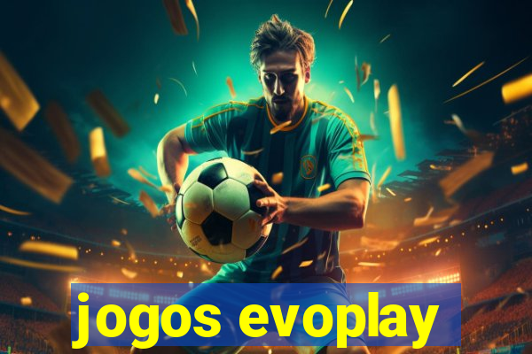 jogos evoplay