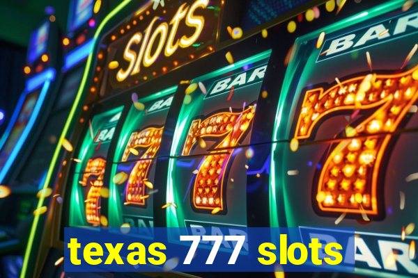 texas 777 slots