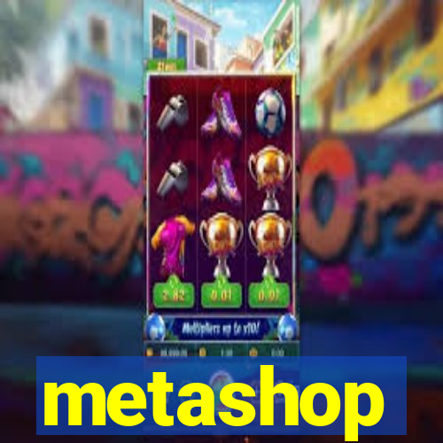 metashop