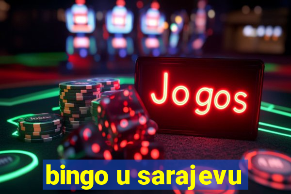 bingo u sarajevu