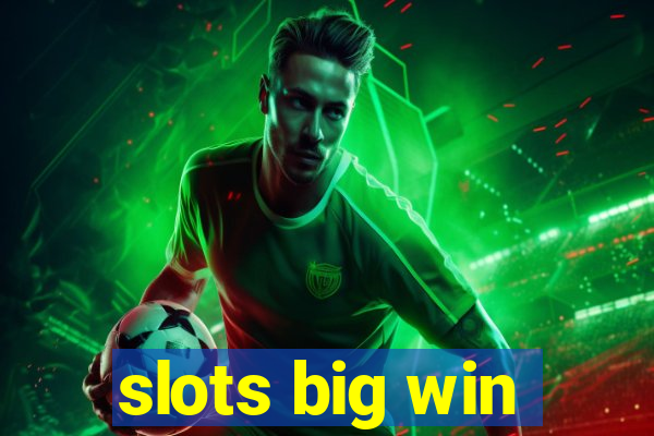 slots big win