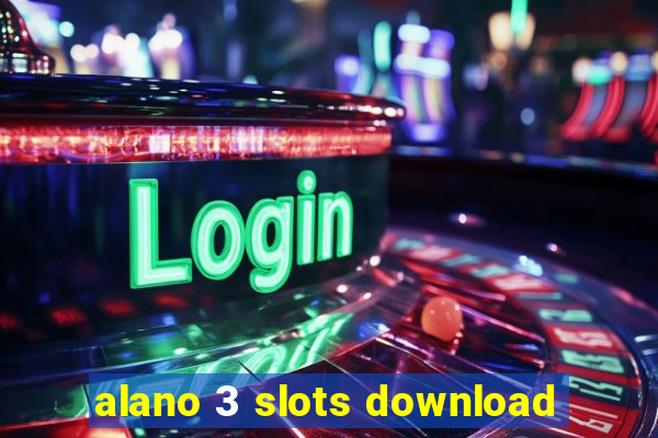 alano 3 slots download