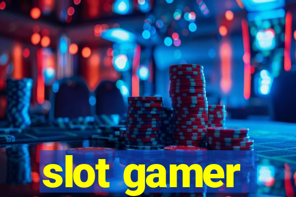 slot gamer