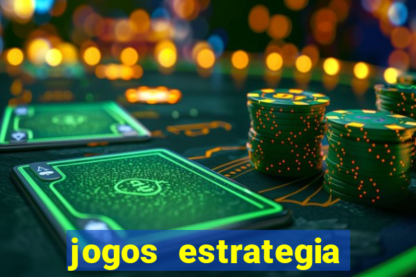 jogos estrategia para celular