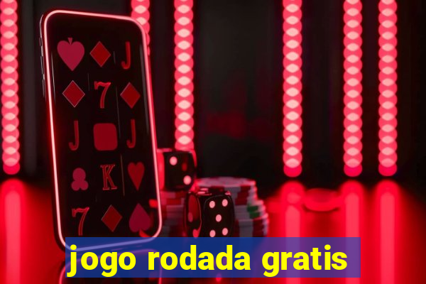 jogo rodada gratis