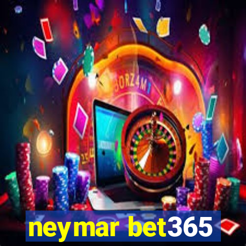 neymar bet365