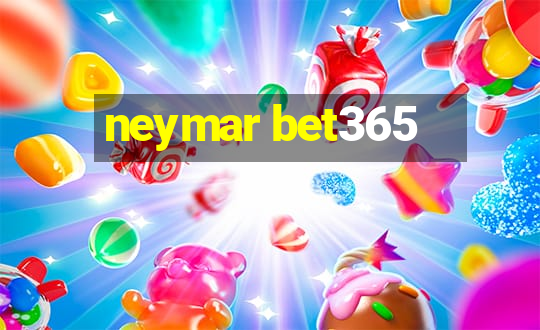 neymar bet365