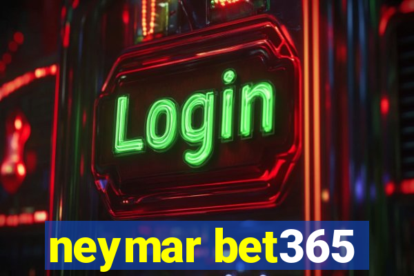 neymar bet365