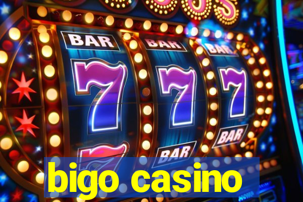 bigo casino