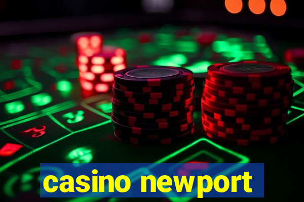 casino newport