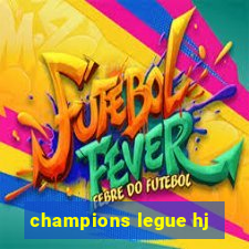 champions legue hj