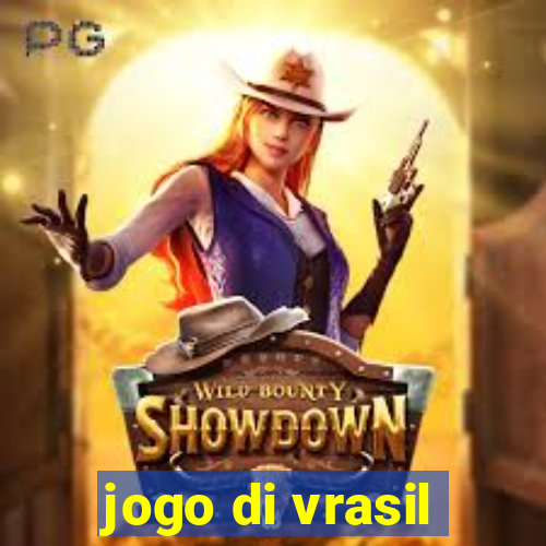 jogo di vrasil