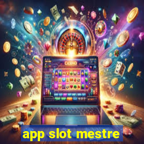 app slot mestre