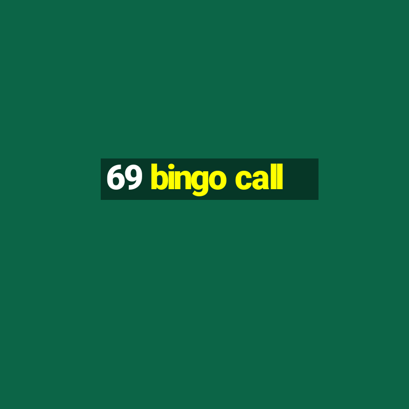 69 bingo call