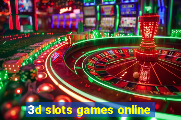 3d slots games online