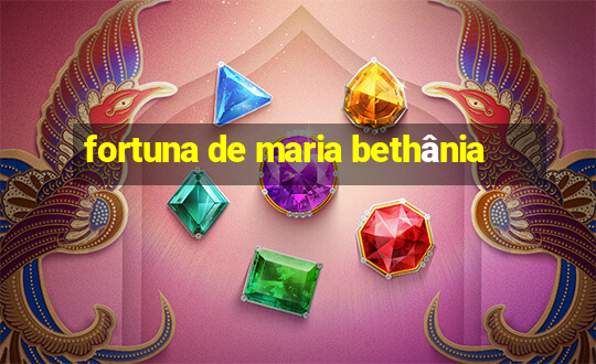 fortuna de maria bethânia