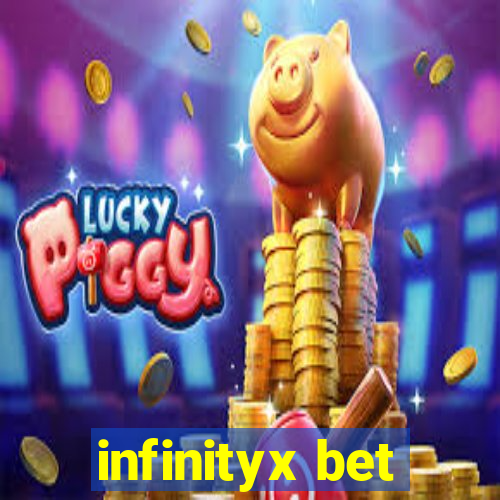 infinityx bet