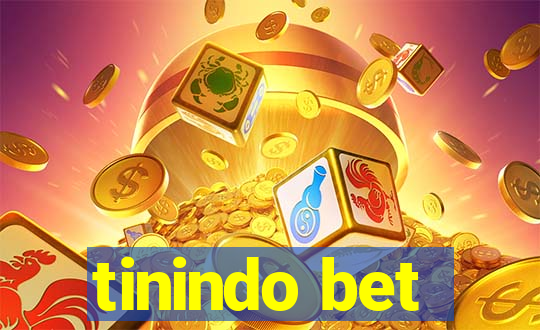 tinindo bet