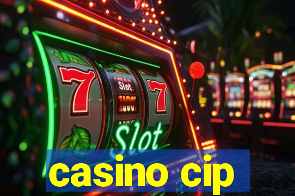 casino cip