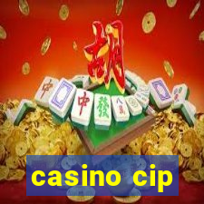 casino cip