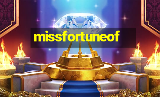 missfortuneof