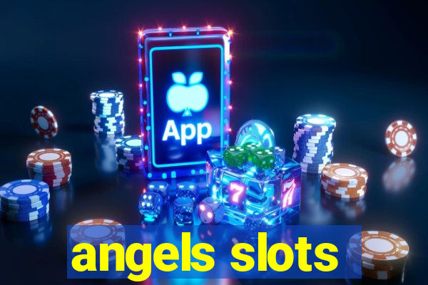 angels slots