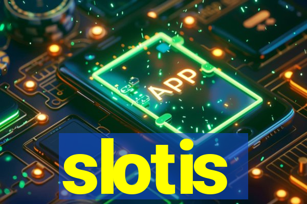 slotis