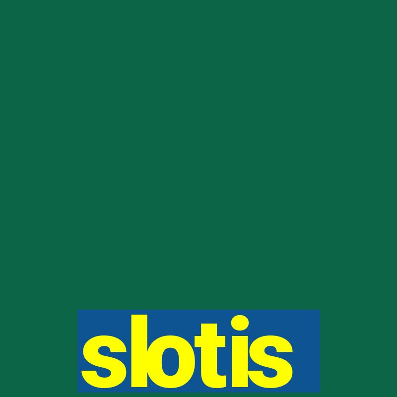 slotis