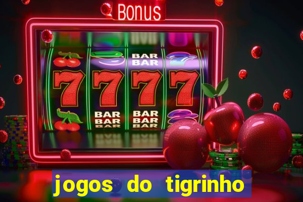 jogos do tigrinho com b?nus