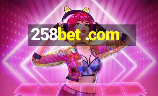 258bet .com