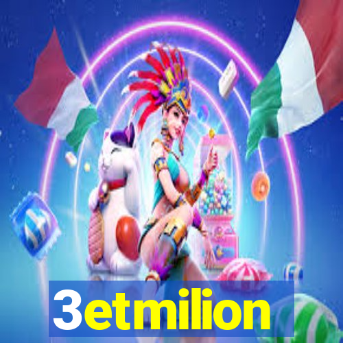 3etmilion