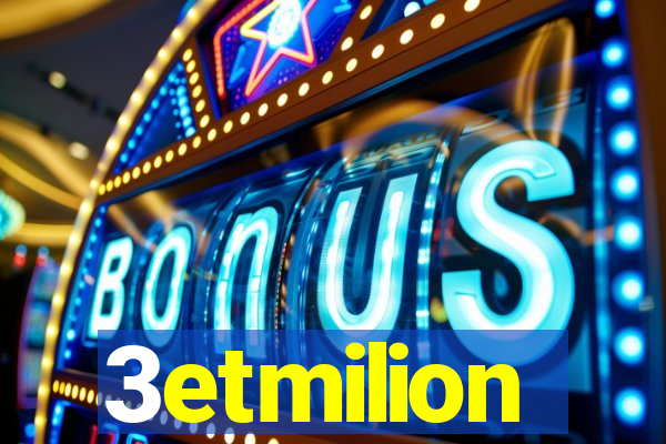 3etmilion