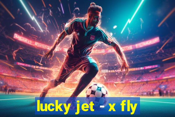 lucky jet - x fly