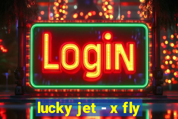 lucky jet - x fly