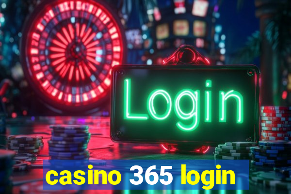 casino 365 login