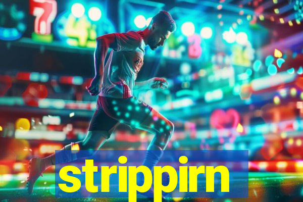 strippirn