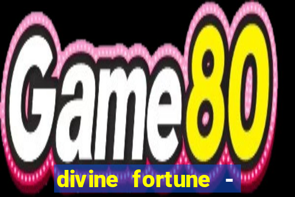 divine fortune - slots jackpot